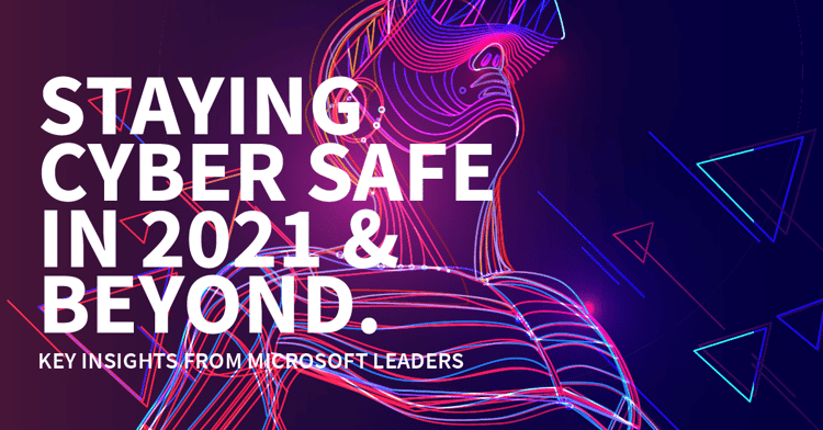 blog header - cyber safe 2021 and beyond-01[1]